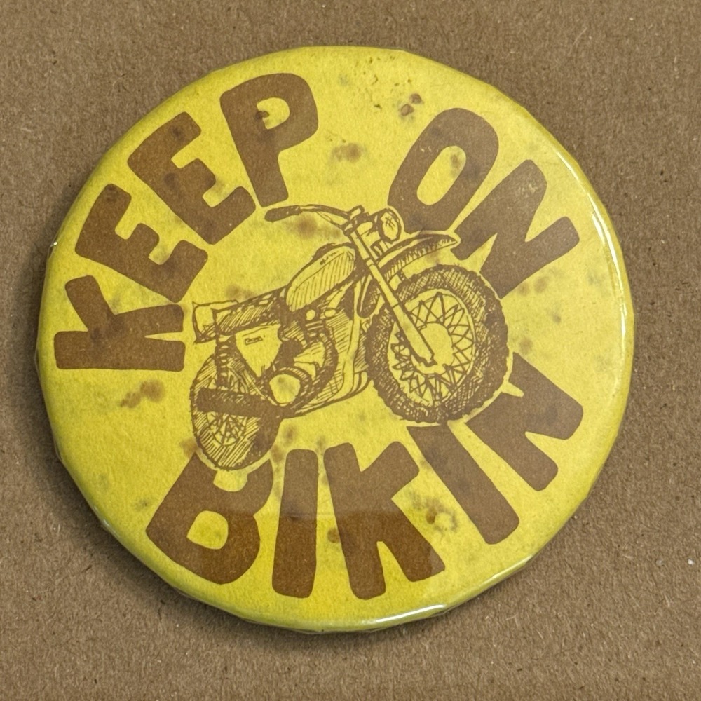Keep On Bikin Motorcycle Vintage Pinback Button Pin Round Circle